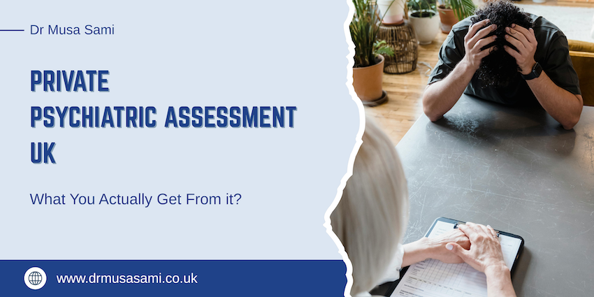 private psychiatric assessment uk