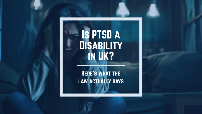 Is PTSD a Disability UK