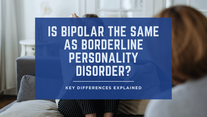 is bipolar the same as borderline personality disorder
