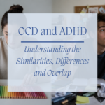 OCD and ADHD