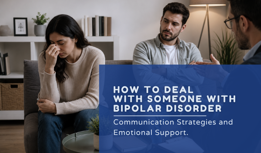 how to deal with someone with bipolar disorder