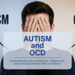 Autism and OCD