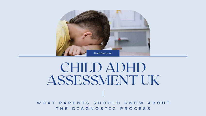 Child ADHD Assessment UK
