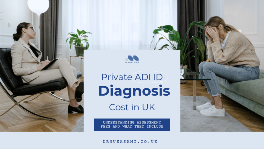 Private ADHD Diagnosis UK Cost