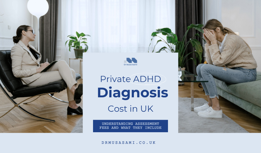 Private ADHD Diagnosis UK Cost