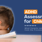 ADHD Assessment for Child